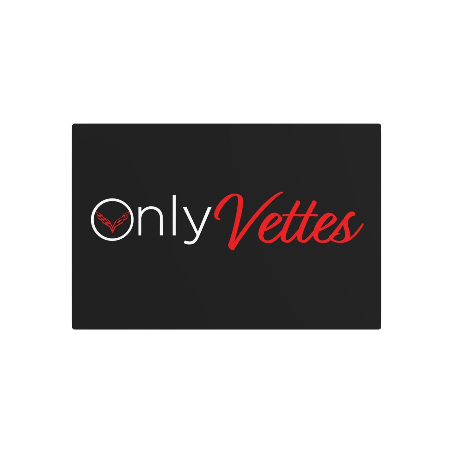 Only Vettes - Metal Art Sign