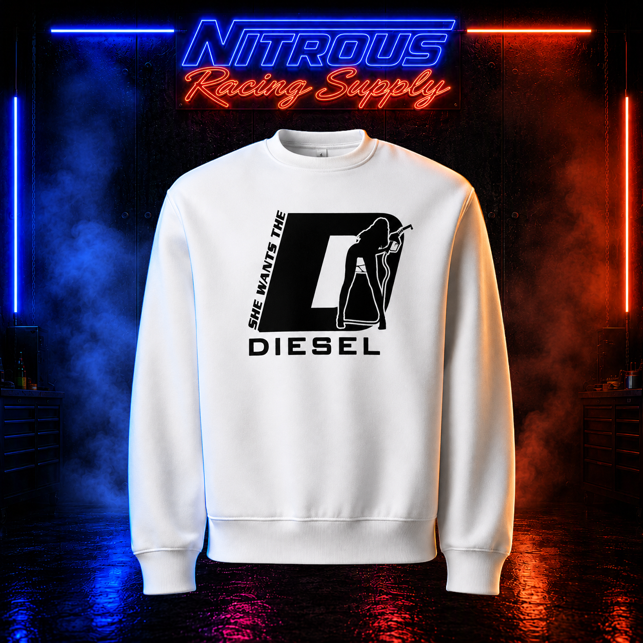 She Wants The Diesel Sweatshirt