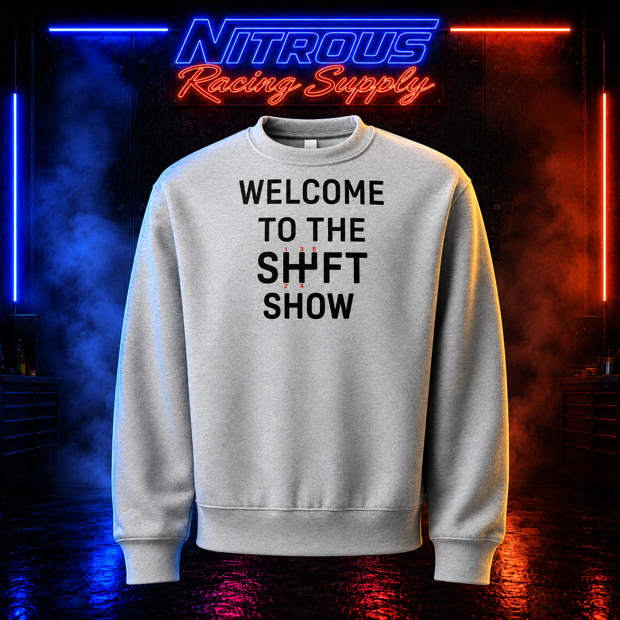 Sh!ft Show Sweatshirt