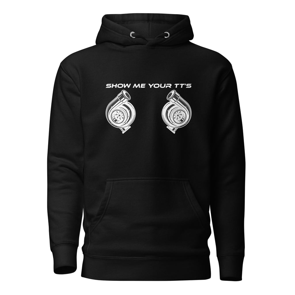 Show Me Your TT's Hoodie