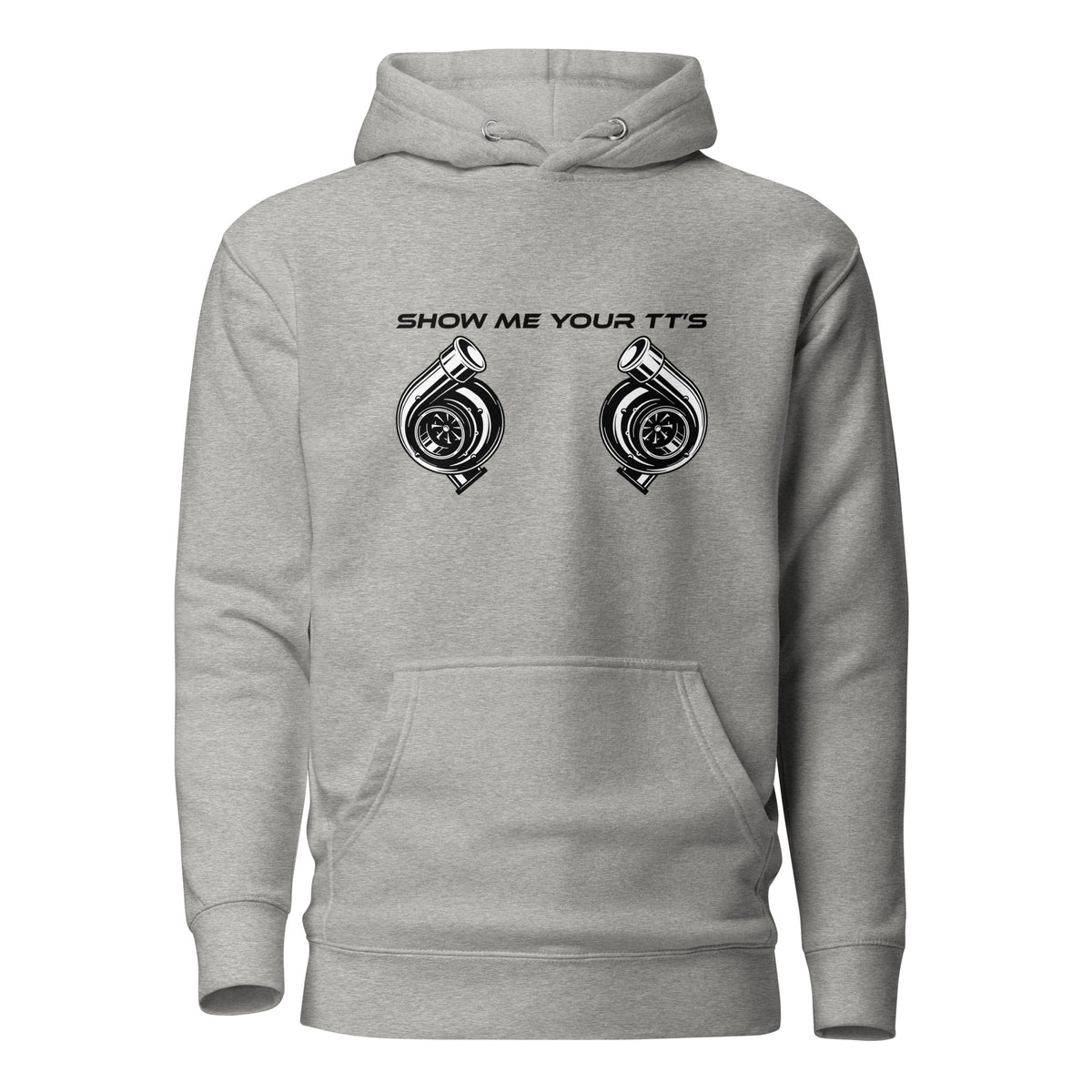 Show Me Your TT's Hoodie